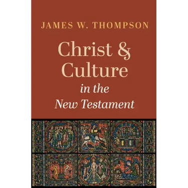Christ and Culture in the New Testament