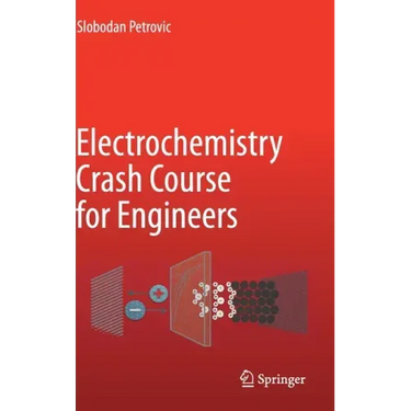 Electrochemistry Crash Course for Engineers