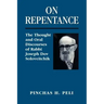 On Repentance: The Thought and Oral Discourses of Rabbi Joseph Dov Soloveitchik