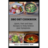 Sibo Diet Cookbook: Quick, Fast and Easy Recipes to Help Relieve your Symptoms