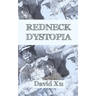 Redneck Dystopia