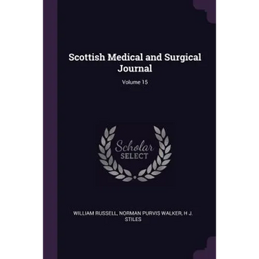 Scottish Medical and Surgical Journal; Volume 15