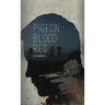 Pigeon-Blood Red