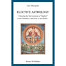 Elective Astrology: Choosing the best moment to "baptize" a new business, a new love, a new home...