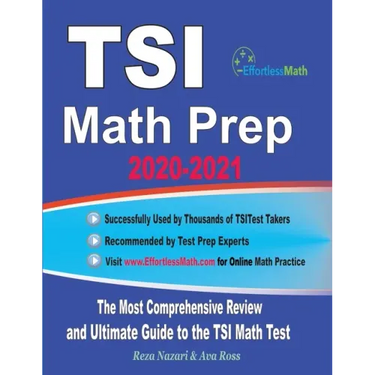 TSI Math Prep 2020-2021: The Most Comprehensive Review and Ultimate Guide to the TSI Math Test