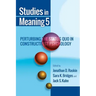 Studies in Meaning 5: Perturbing the Status Quo in Constructivist Psychology