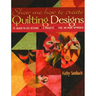 Show Me How to Create Quilting Designs