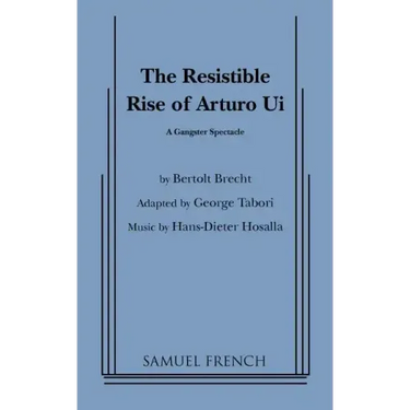 Resistible Rise of Arturo Ui, the (Tabori, Trans.)