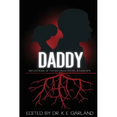 Daddy: Reflections of Father-Daughter Relationships