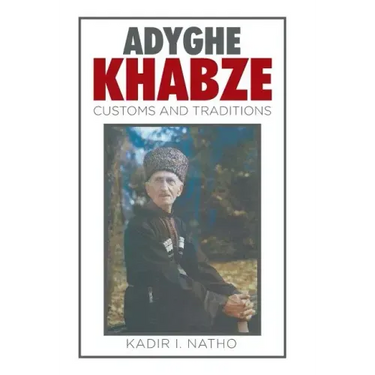 Adyghe Khabze: Book I