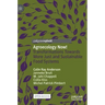 Agroecology Now!: Transformations Towards More Just and Sustainable Food Systems