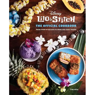 Lilo and Stitch: The Official Cookbook: 50 Recipes to Make for Your 'Ohana