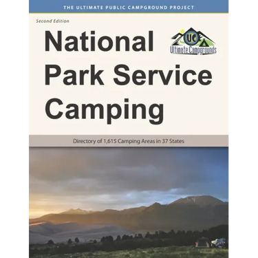 National Park Service Camping, Second Edition: Directory of 1,615 Camping Areas in 37 States
