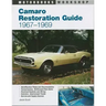 Camaro Restoration Guide, 1967-1969