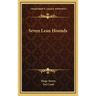 Seven Lean Hounds