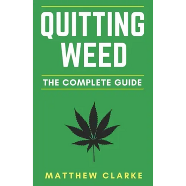 Quitting Weed: The Complete Guide