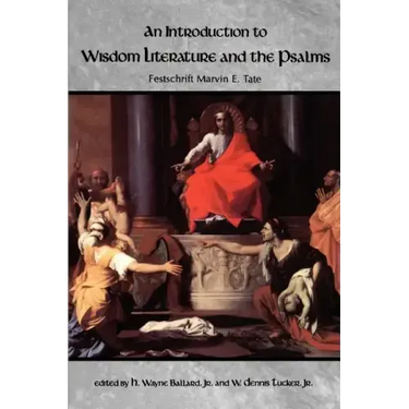 An Introduction to Wisdom Literature and the Psalms