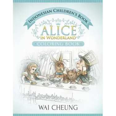 Indonesian Children's Book: Alice in Wonderland (English and Indonesian Edition)