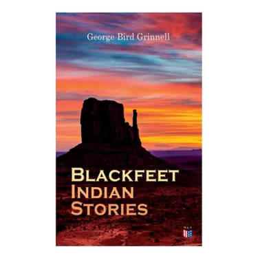 Blackfeet Indian Stories
