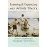 Learning and Expanding with Activity Theory