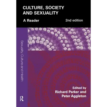 Culture, Society and Sexuality: A Reader