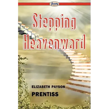 Stepping Heavenward