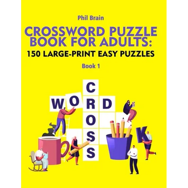 Crossword Puzzle Book for Adults: 150 Large-Print Easy Puzzles