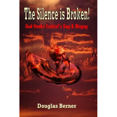 The Silence is Broken!: God Hooks Ezekiel's Gog & Magog