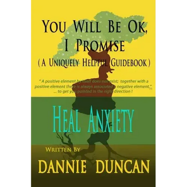 You Will Be OK I Promise!: (A Uniquely Helpful Guidebook)