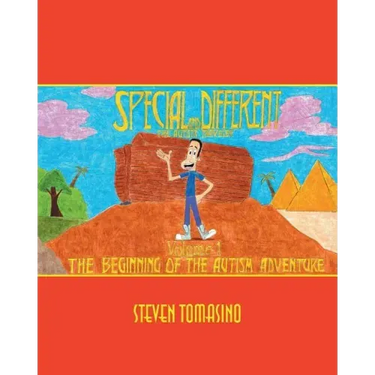 Special and Different: The Autistic Traveler Volume 1: The Beginning of the Autism Adventure