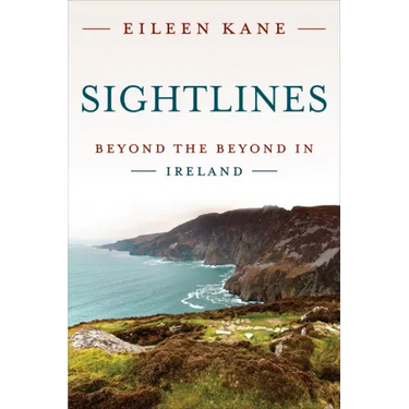 Sightlines: Beyond the Beyond in Ireland