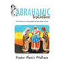 The Abrahamic Initiative: Chronicling one of the greatest end time moves of God