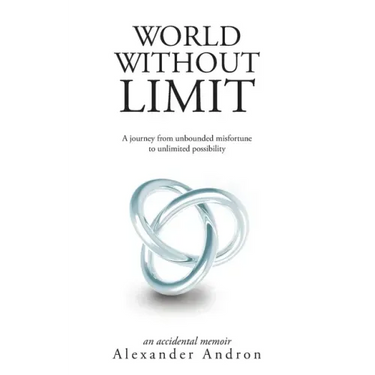 World Without Limit: A Journey from Unbounded Misfortune to Unlimited Possibility