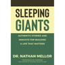 Sleeping Giants: Authentic Stories and Insights for Building a Life That Matters