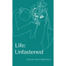 Life: Unfastened