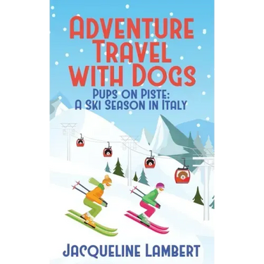 Pups on PIste: A Ski Season in Italy