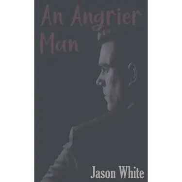 An Angrier Man