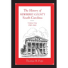 The History of Newberry County, South Carolina: 1749-1860