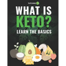 What Is Keto?: Complete Guide For Beginners About Keto Diet And A Ketogenic Lifestyle