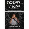 Today... I Win: When Tests Go Beyond The Classroom