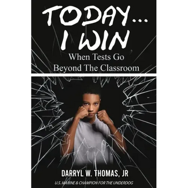 Today... I Win: When Tests Go Beyond The Classroom