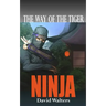 Ninja: The Way of the Tiger 0