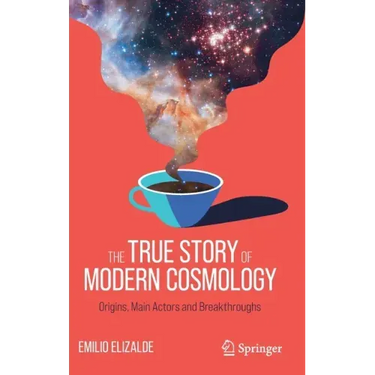 The True Story of Modern Cosmology: Origins, Main Actors and Breakthroughs