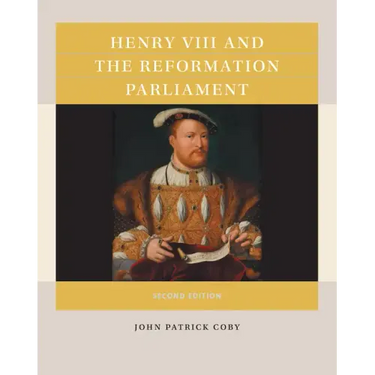 Henry VIII and the Reformation Parliament