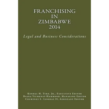 Franchising in Zimbabwe 2014: Legal and Business Considerations