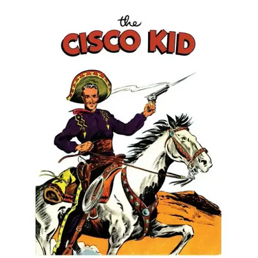 The Cisco Kid: A Dell Comics Reprint Collection