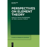 Perspectives on Element Theory
