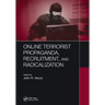 Online Terrorist Propaganda, Recruitment, and Radicalization
