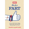 265 Likes For a Fart: A Year in the Life of a Father, Sports Fiend, and Movie Buff Battling Stage Four Cancer