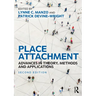 Place Attachment: Advances in Theory, Methods and Applications